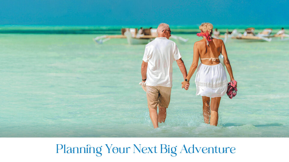 News: Planning Your Next Big Adventure